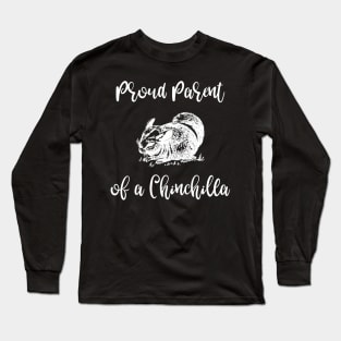 Proud Parent of a Chinchilla Long Sleeve T-Shirt